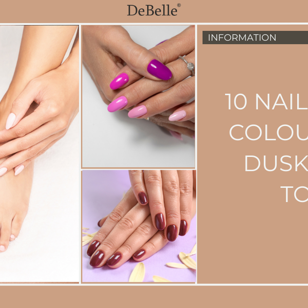 10 Nail Polish Colours For Dusky Skin Tone DeBelle Cosmetix Online Store 10 Nail Polish Colours For Dusky Skin Tone DeBelle Cosmetix Online Store
