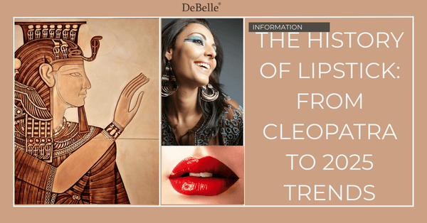 The History of Lipstick: From Cleopatra to 2025 Trends