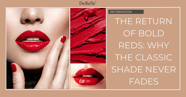 red lipstick 2025 trends  bold red lipstick  timeless red lipstick  best red lipstick for Indian skin tones  DeBelle Cherry Charlotte lipstick  DeBelle Scarlet Sophia lipstick
